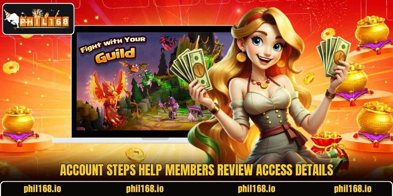 Account steps help members review access details