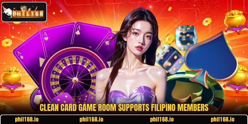 Clean card game room supports Filipino members