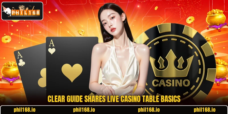 Clear guide shares live casino table basics Clear guide shares live casino table basics