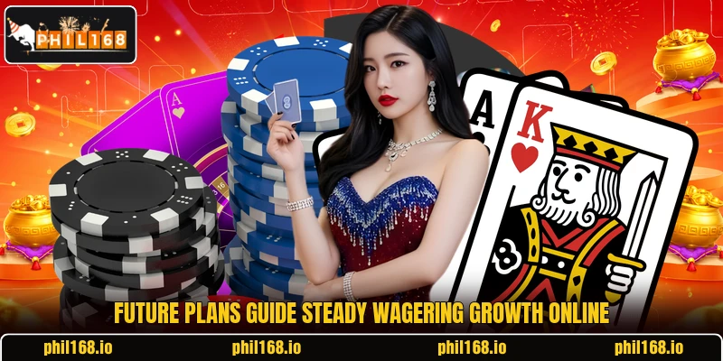 Future plans guide steady wagering growth online Future plans guide steady wagering growth online