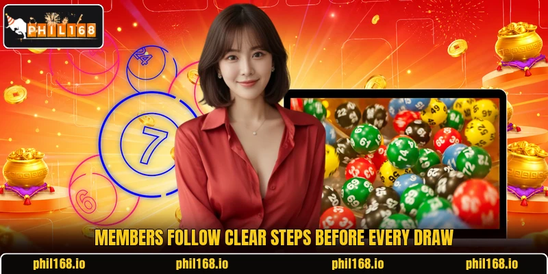 Members follow clear steps before every draw