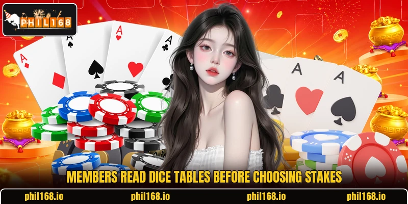 Members read dice tables before choosing stakes Members read dice tables before choosing stakes