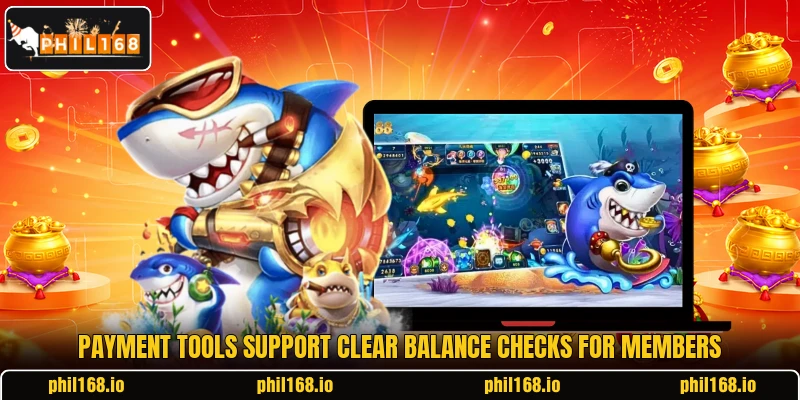 Payment tools support clear balance checks for members Payment tools support clear balance checks for members