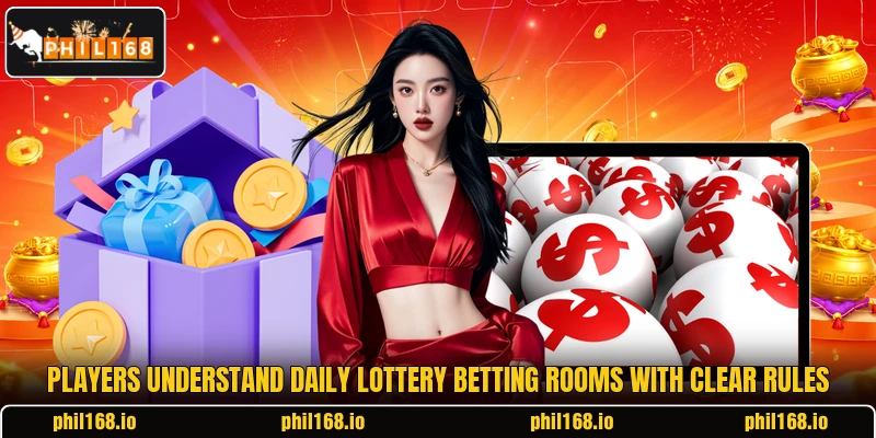 Players understand daily lottery betting rooms with clear rules