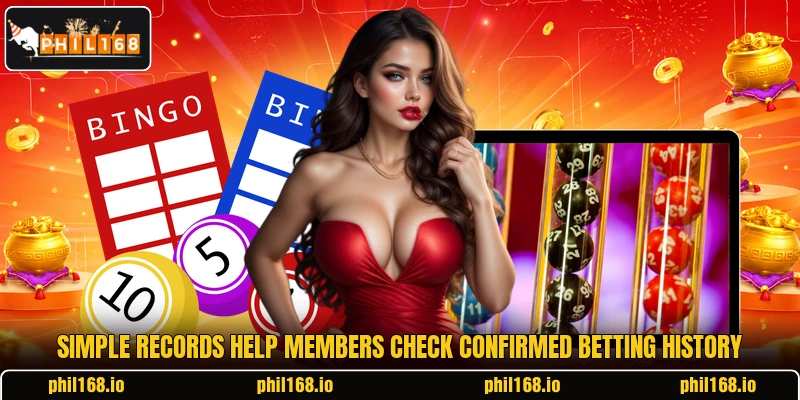 Simple records help members check confirmed betting history